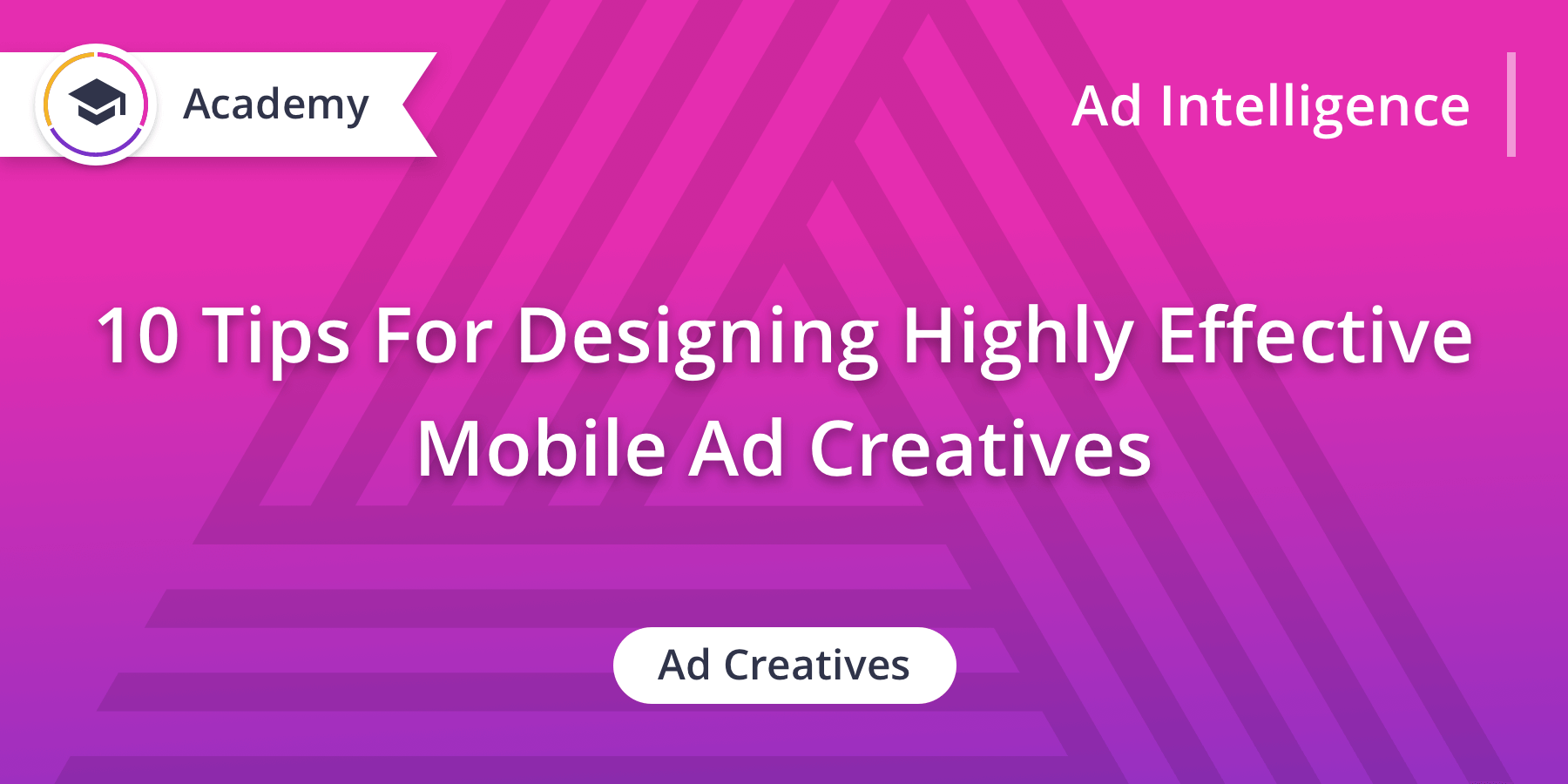 10 Tips For Designing Highly Effective Mobile Ad Creatives