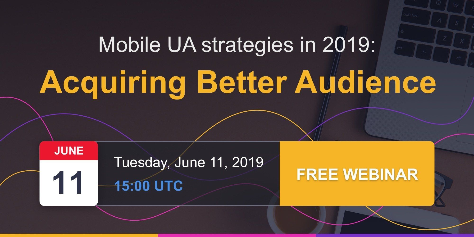 Mobile UA strategies in 2019: acquiring better audience