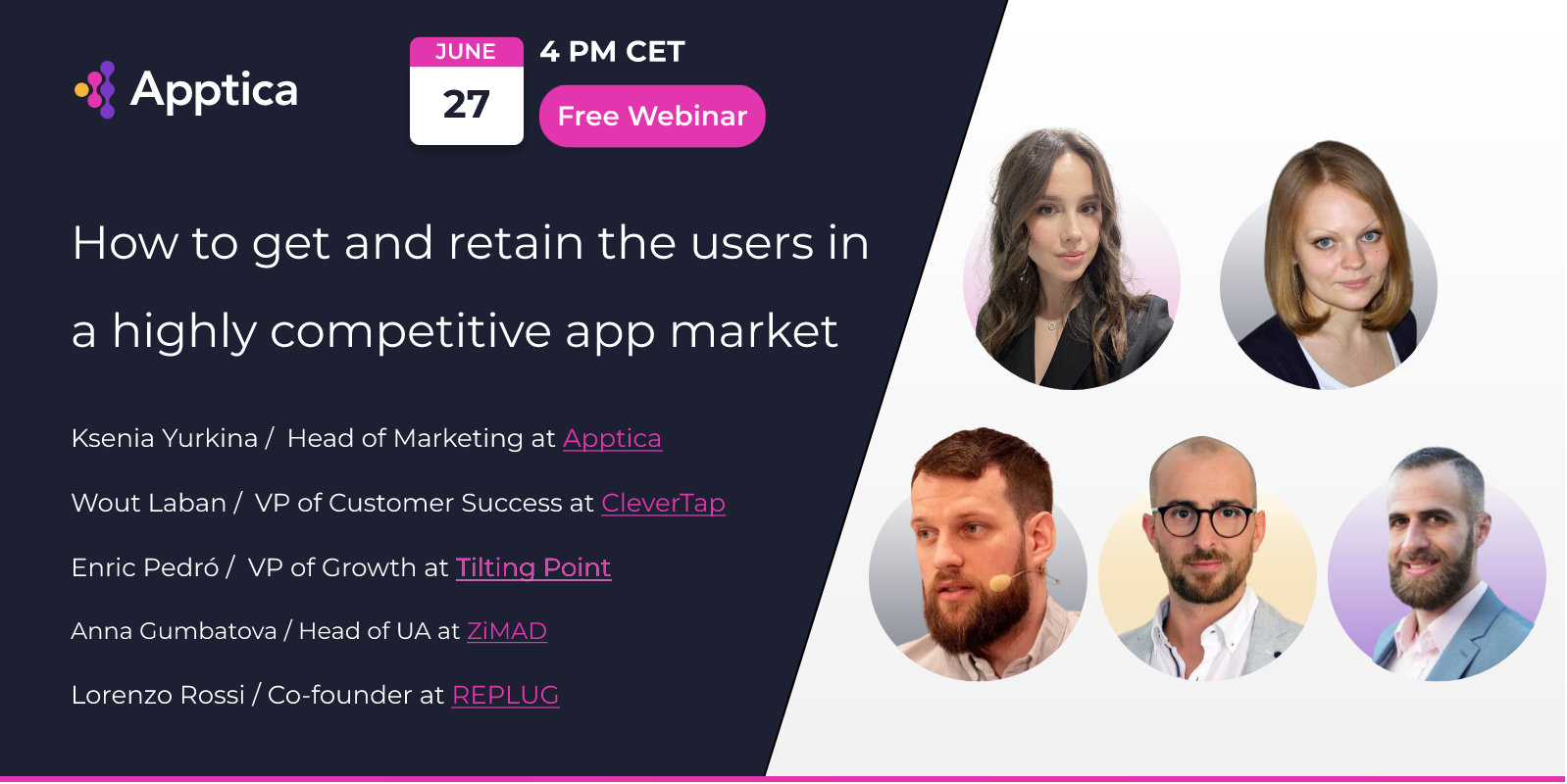 Webinar. How to get and retain the users in a highly competitive app market.