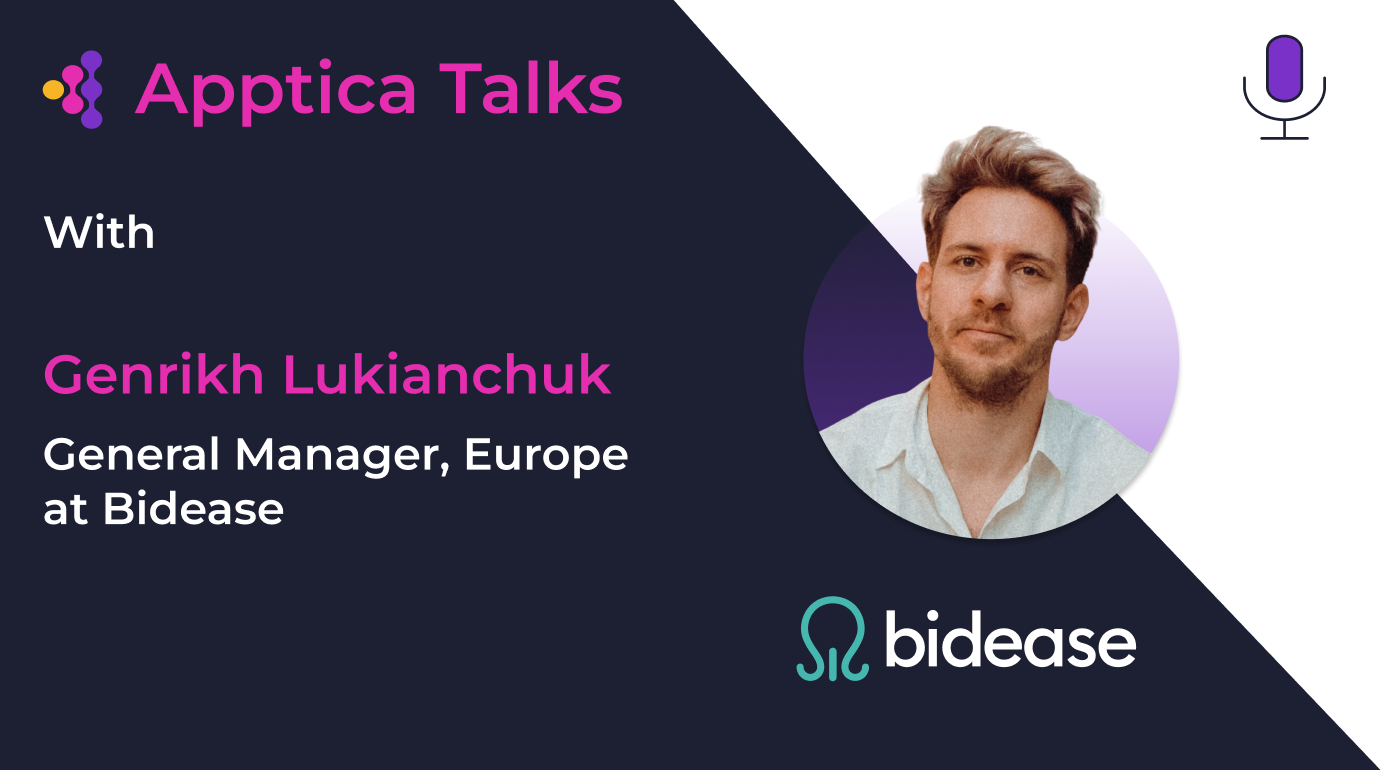 Apptica Talks. Episode #1 S2. In-app traffic, fraud, predictive algorithms and future of programmatic advertising with Genrikh Lukianchuk from Bidease.