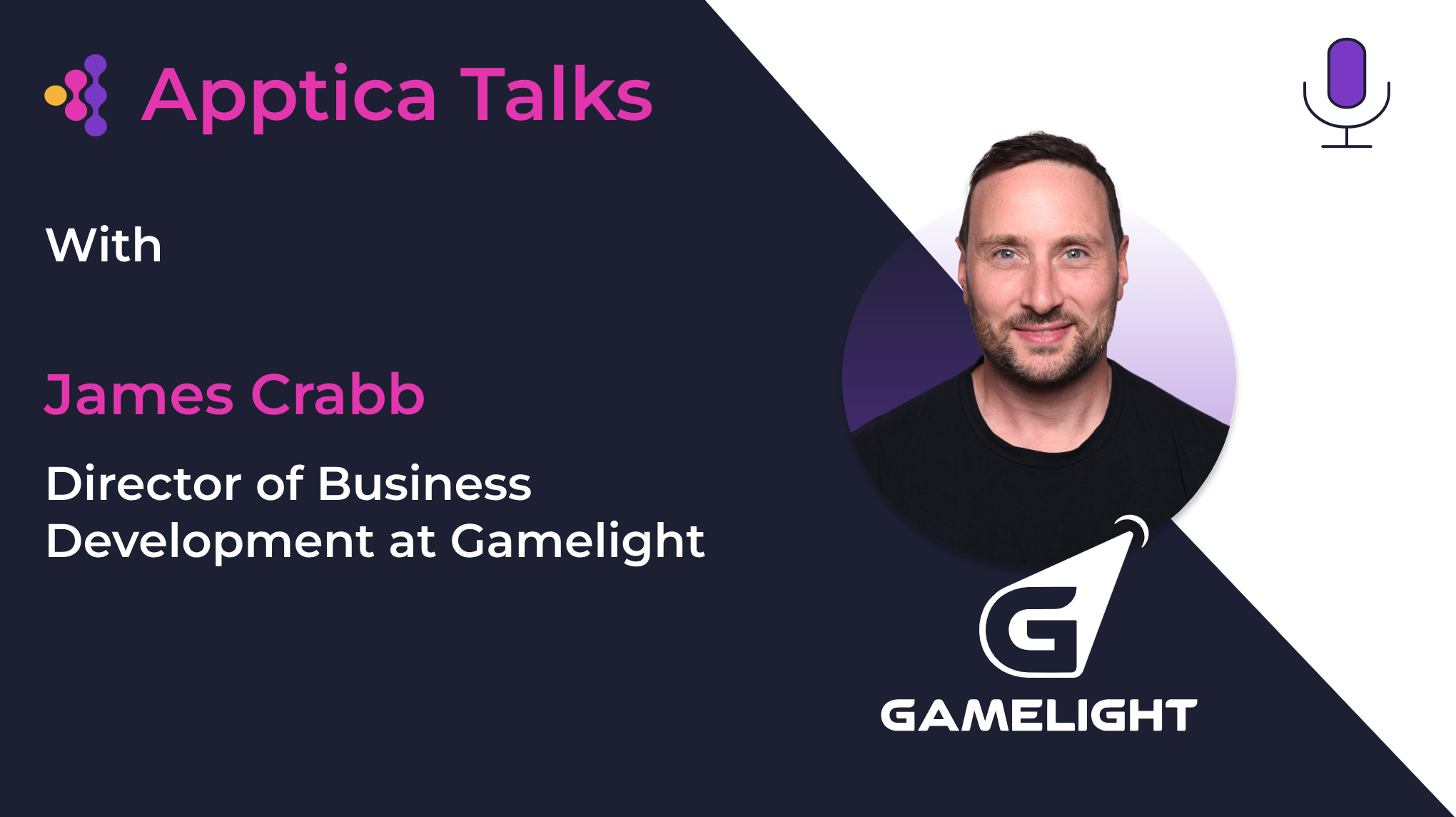 Apptica Talks. Episode #2 S2. AI in Mobile Marketing with James Crabb from Gamelight