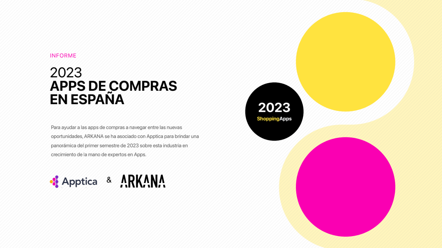 Report: APPS DE COMPRAS EN ESPAÑA 2023 in partnership with ARKANA