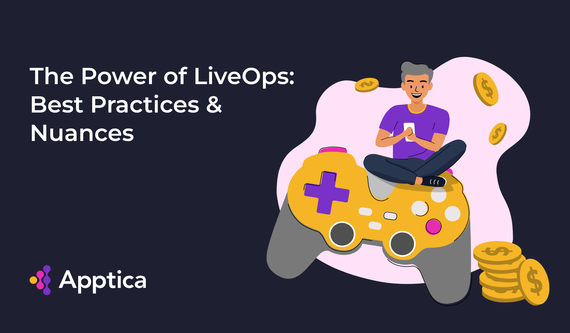 The Power of LiveOps: Best Practices & Nuances