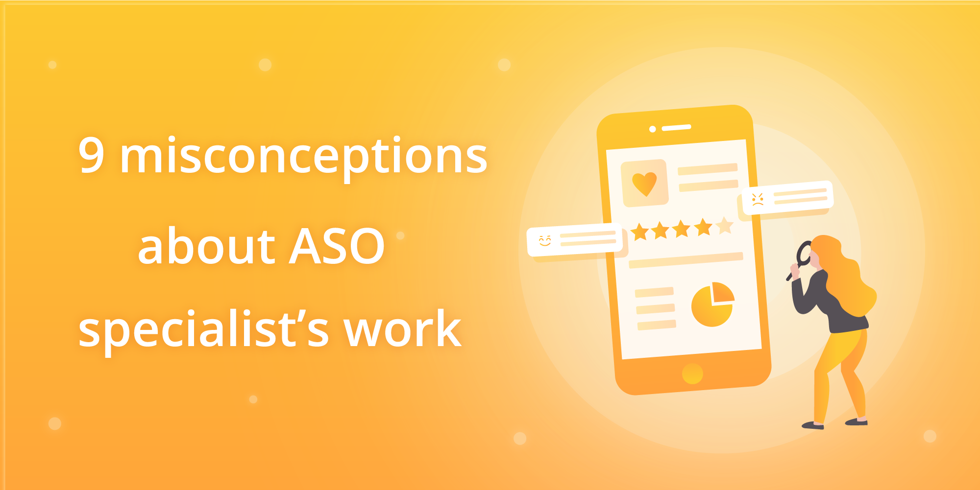 ASO tears: 9 misconceptions about ASO specialist’s work