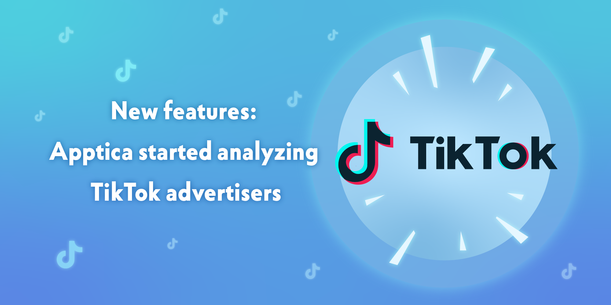 New features: Apptica started analyzing TikTok advertisers