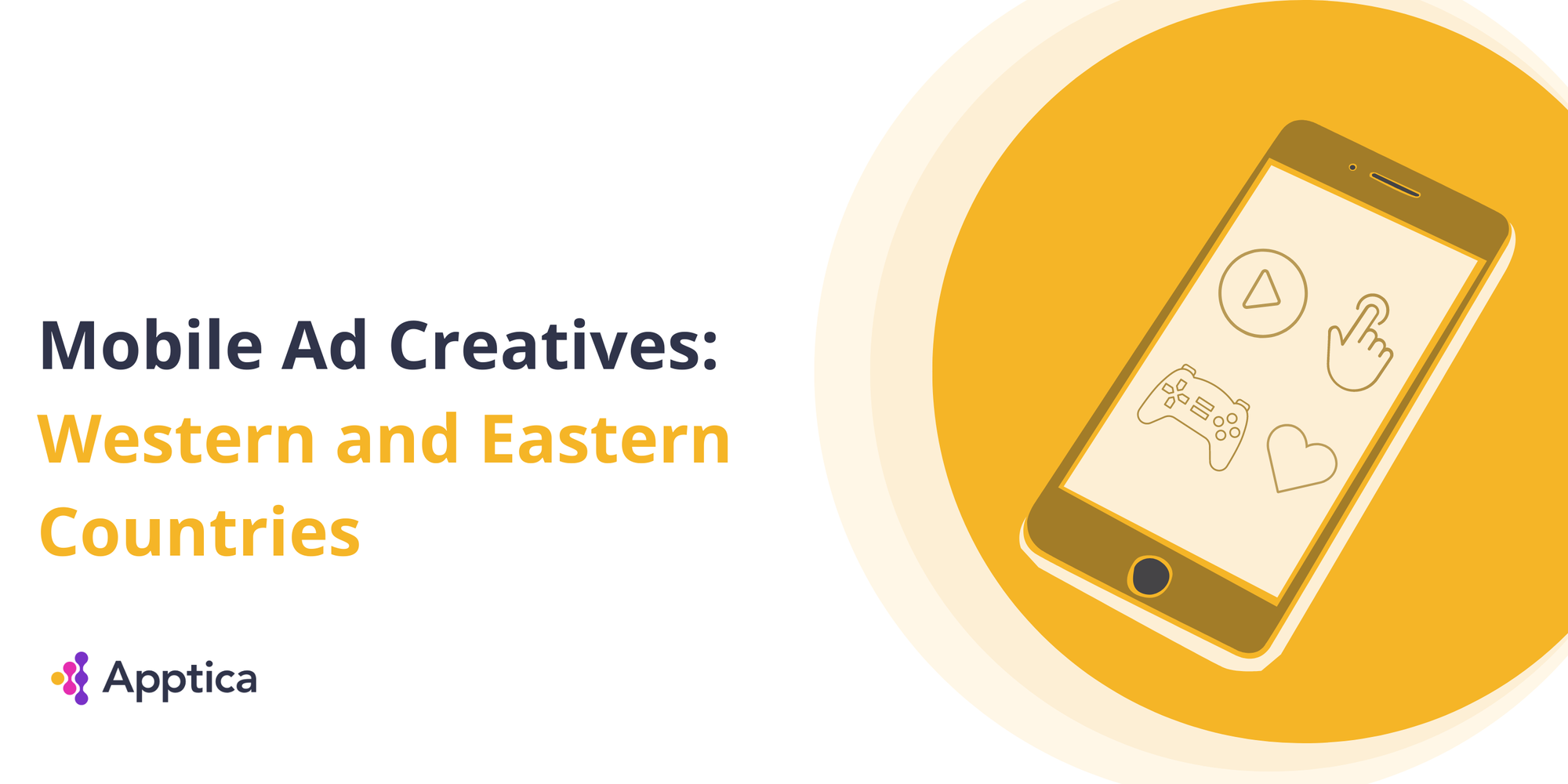 Mobile Video Ad Creatives: Western and Eastern Countries