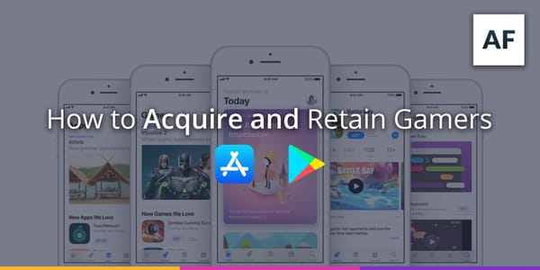 How to Acquire and Retain Gamers in the App Store and Google Play
